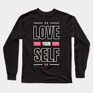 love yourself first and everything falls into line Long Sleeve T-Shirt